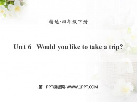 《Would you like to take a trip?》PPT教学课件