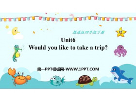 《Would you like to take a trip?》PPT优秀课件
