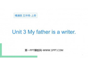 《My father is a writer》PPT教学课件