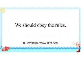 《We should obey the rules》PPT课件下载