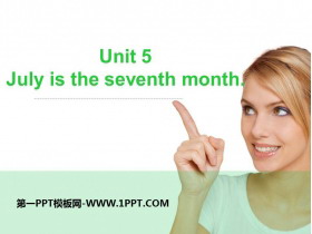 《July is the seventh month》PPT精品课件
