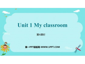 《My classroom》PPT课件(第4课时)