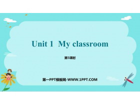 《My classroom》PPT课件(第5课时)