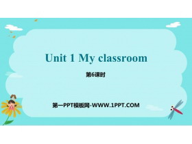 《My classroom》PPT课件(第6课时)