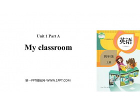 《My classroom》Part A PPT课件(第3课时)