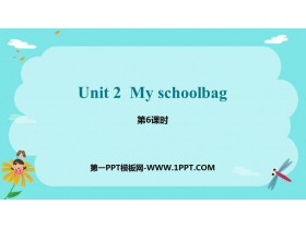 《My schoolbag》PPT课件(第6课时)