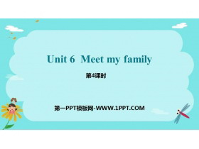 《Meet my family!》PPT课件(第4课时)