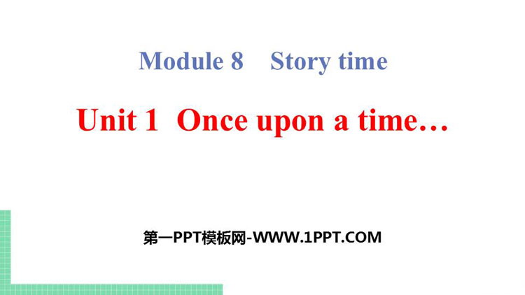 《Once upon a time》Story time PPT教学课件