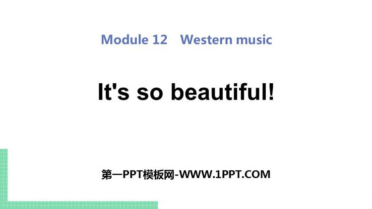 《It\s so beautiful》Western music PPT精品课件