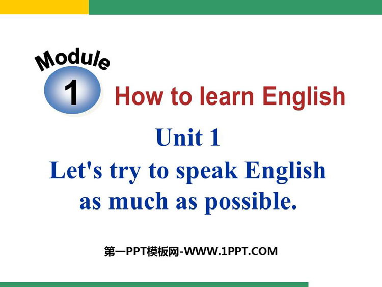 《Let\s try to speak English as much as possible》How to learn English PPT教学课件