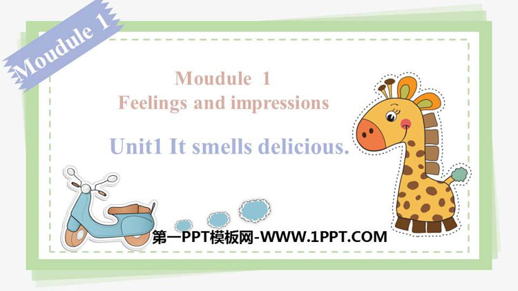 《It smells deliciou》Feelings and impressions PPT教学课件
