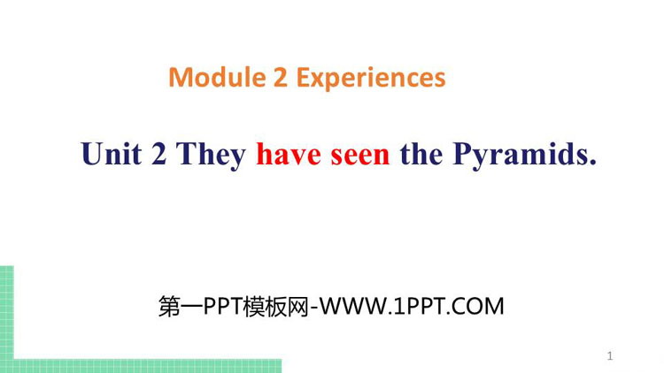 《They have seen the Pyramids》Experiences PPT教学课件