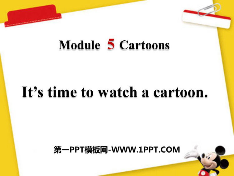 《It\s time to watch a cartoon》Cartoon stories PPT课件下载