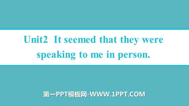 《It seemed that they were speaking to me in person》On the radio PPT优秀课件