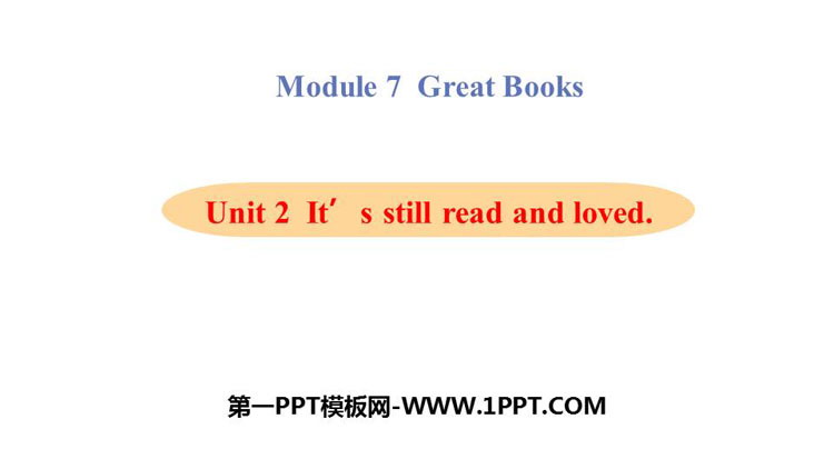 《It is still read and loved》Great books PPT教学课件
