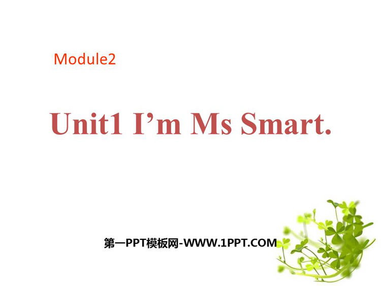 《I\m Ms Smart》PPT课件下载