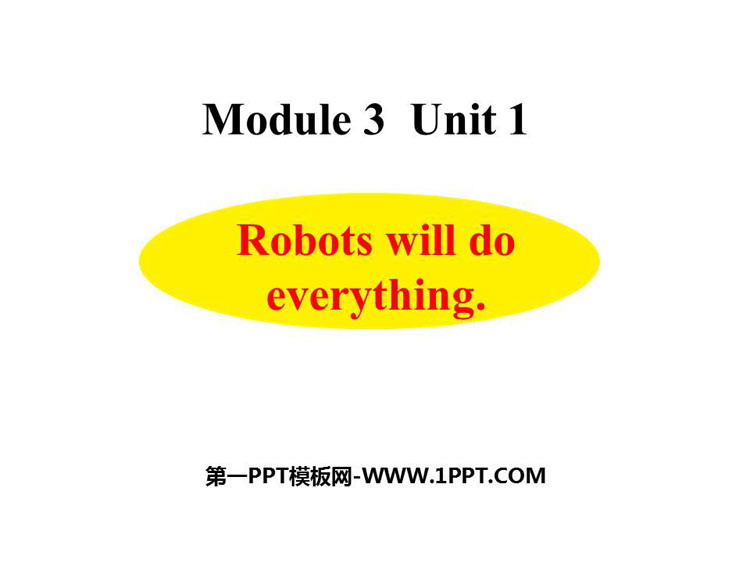 《Robots will do everything》PPT精品课件