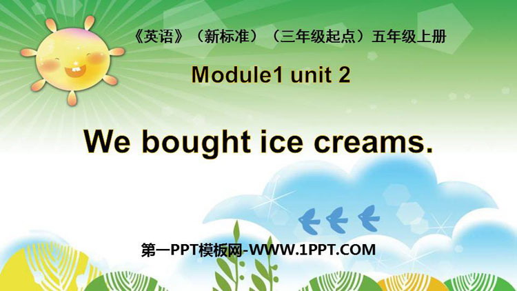 《We bought ice cream》PPT教学课件
