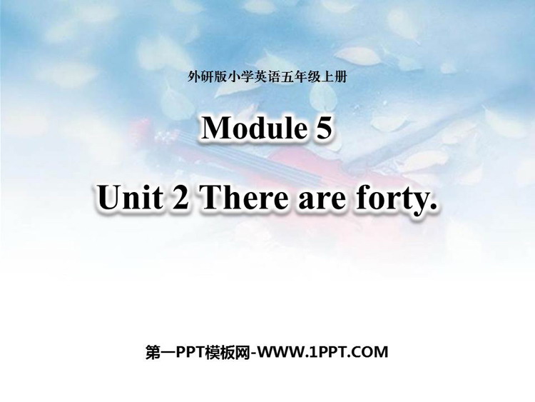 《There are forty》PPT教学课件