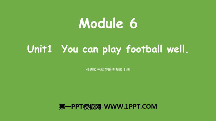 《You can play football well》PPT课件下载
