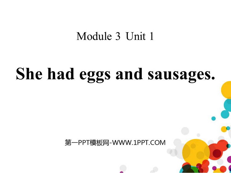 《She had eggs and sausages》PPT教学课件