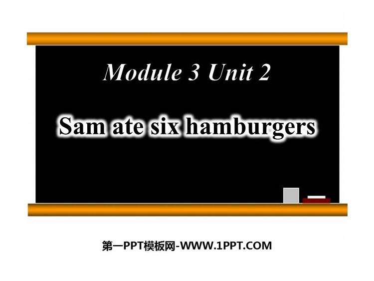 《Sam ate four hamburgers》PPT精品课件