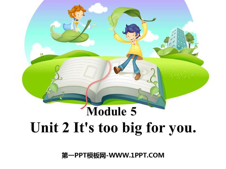《It\s too big for you》PPT教学课件