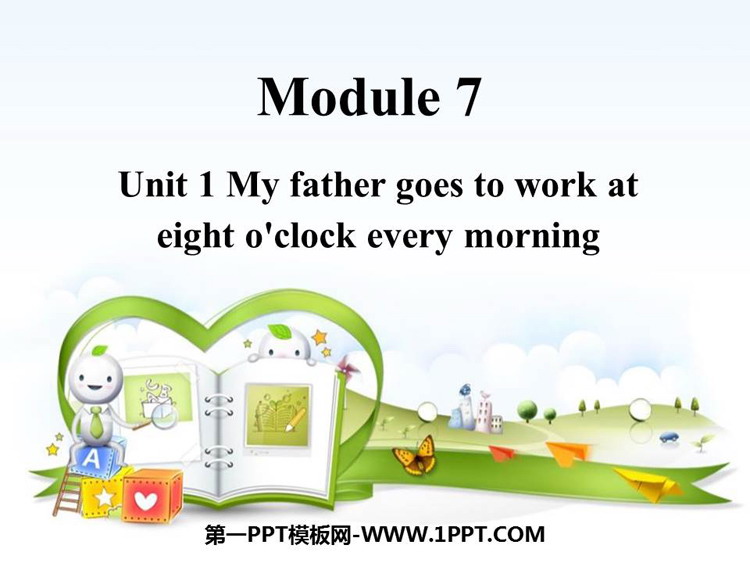 《My father goes to work at eight o\clock every morning》PPT教学课件