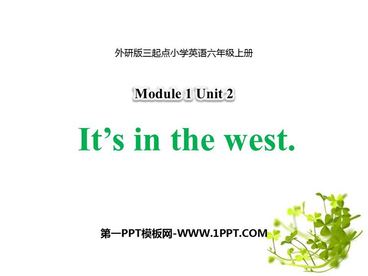 《It\s in the west》PPT教学课件