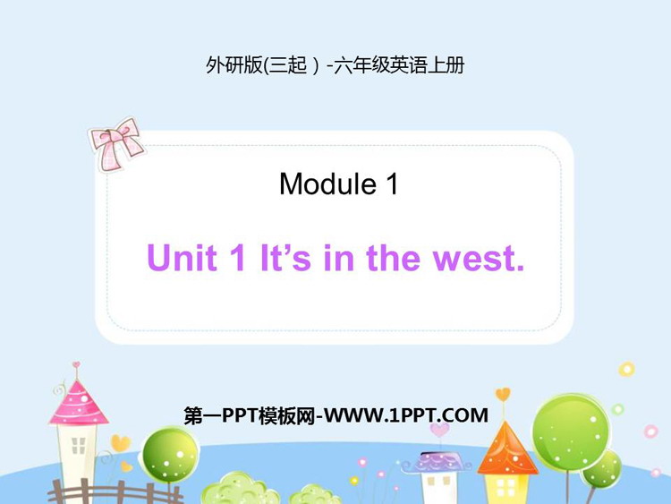 《It\s in the west》PPT课件下载