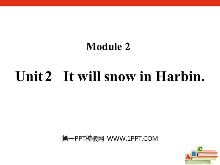 《It will snow in Harbin》PPT教学课件