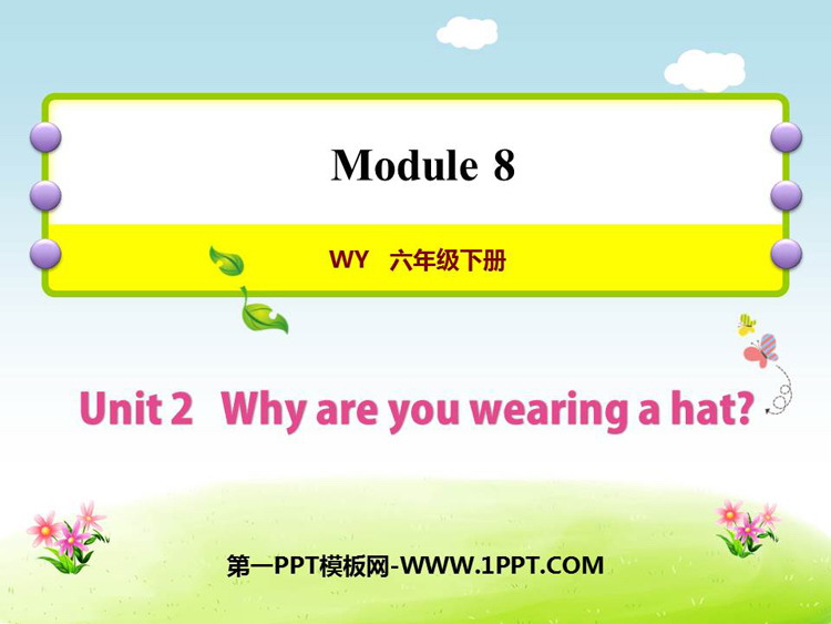 《Why are you wearing a hat?》PPT教学课件