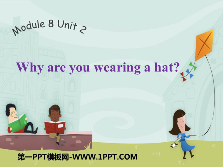 《Why are you wearing a hat?》PPT精品课件
