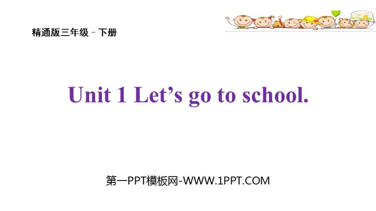 《Let\s go to school》PPT教学课件