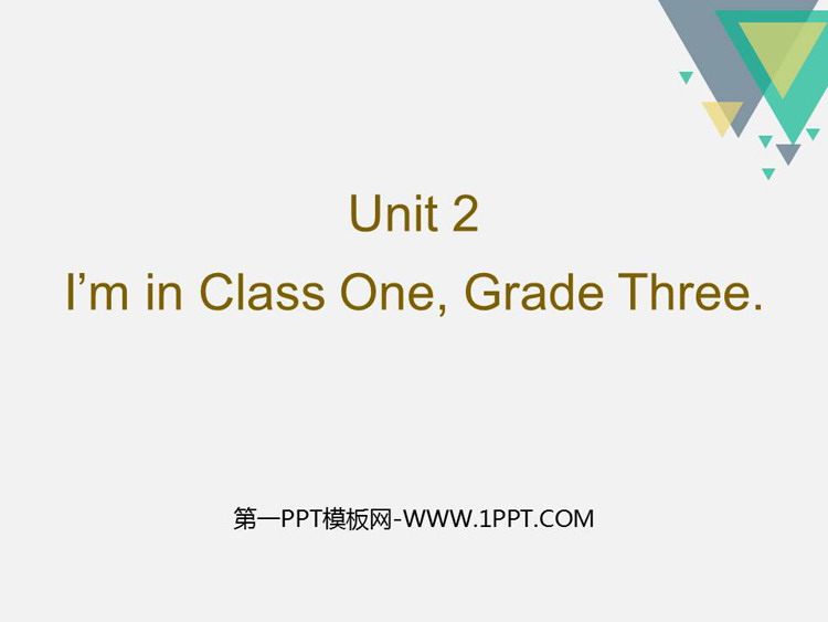 《I\m in Class OneGrade Three》PPT课件下载