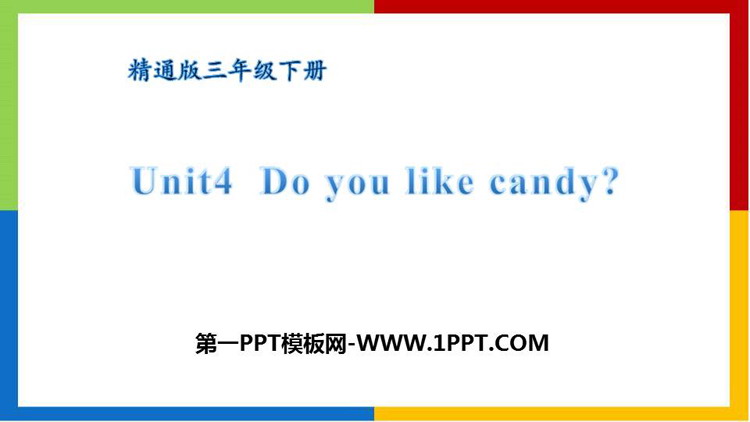 《Do you like candy》PPT课件下载