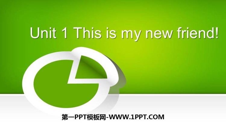 《This is my new friend》PPT课件下载