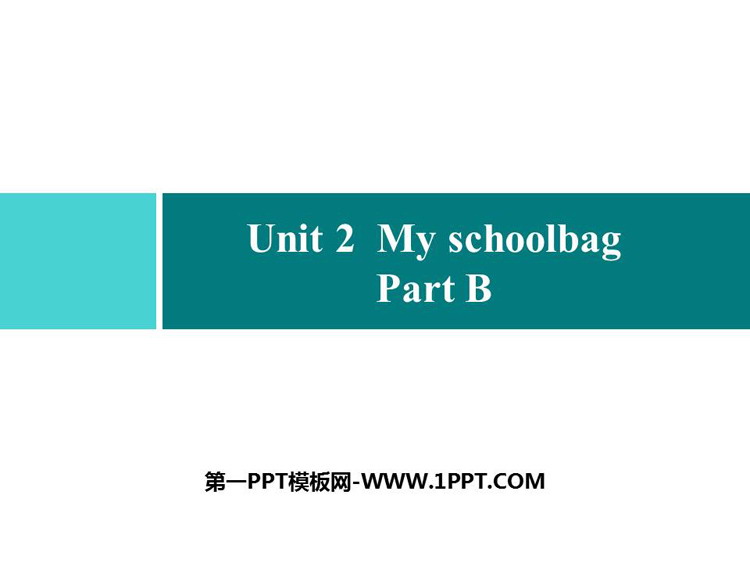 《My schoolbag》Part B PPT习题课件