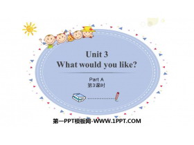 《What would you like?》PartA PPT课件(第3课时)