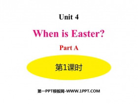 《When is Easter?》PartA PPT课件(第1课时)