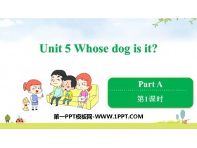 《Whose dog is it?》PartA PPT课件(第1课时)