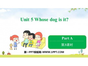 《Whose dog is it?》PartA PPT课件(第3课时)