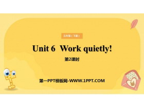 《Work quietly!》PPT课件(第2课时)