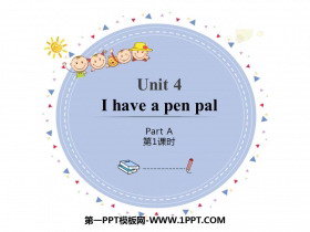 《I have a pen pal》PartA PPT课件(第1课时)
