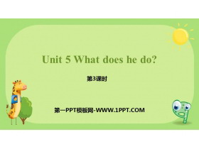 《What does he do?》PPT课件(第3课时)