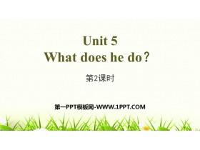 《What does he do?》PPT(第2课时)