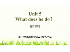 《What does he do?》PPT(第3课时)