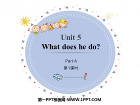 《What does he do?》PartA PPT(第1课时)