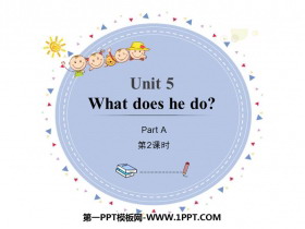 《What does he do?》PartA PPT(第2课时)