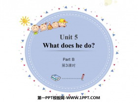 《What does he do?》PartB PPT(第3课时)